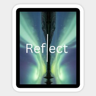 Reflect Yourself Sticker